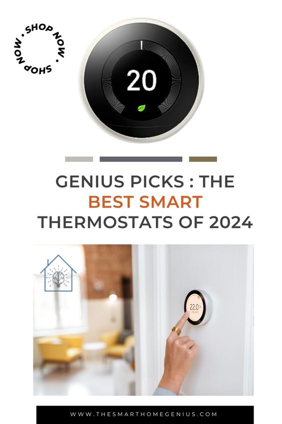 Genius Picks : The Best Smart Thermostats Of 2024 - The Smart Home Genius