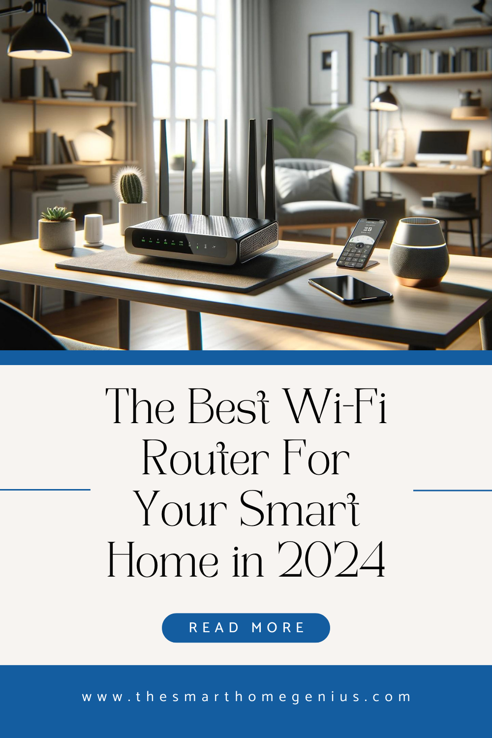 The Best WiFi Router For Your Smart Home in 2024 The Smart Home Genius